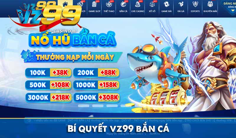 Bí quyết VZ99 - Bật mí mẹo chơi trăm thắng từ cao thủ Bí quyết vz99 bắn cá