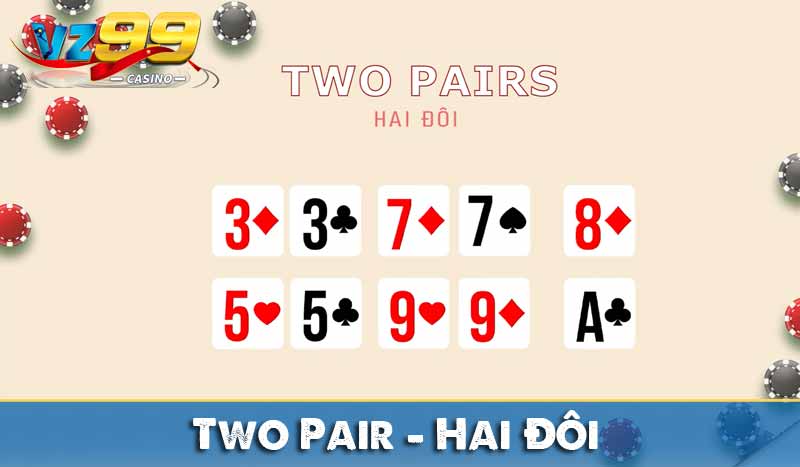 Two Pair – Hai Đôi