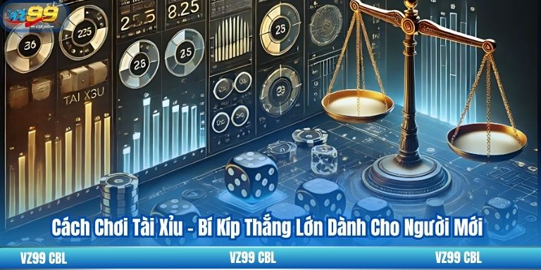 Cách Chơi Tài Xỉu – Bí Kíp Thắng Lớn Dành Cho Người Mới Cách Chơi Tài Xỉu – Bí Kíp Thắng Lớn Dành Cho Người Mới